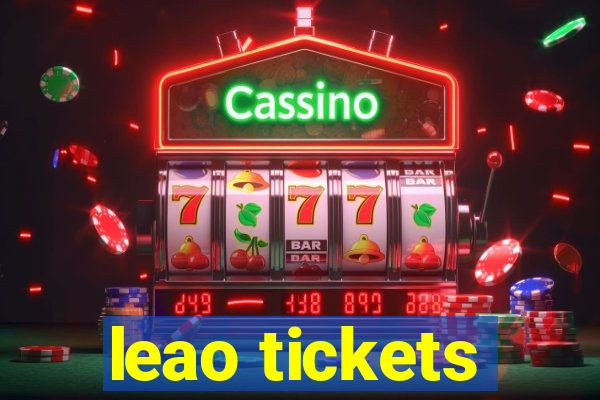 leao tickets